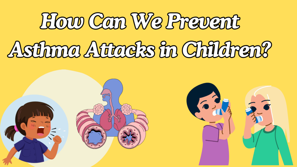 Prevent Asthma Attacks in Children