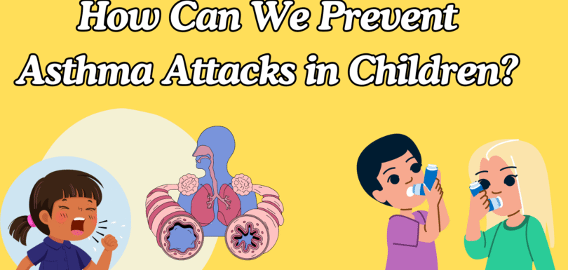 Prevent Asthma Attacks in Children